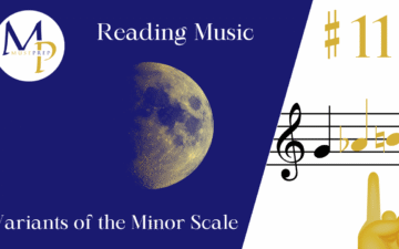 Alt text: "Dark blue background with a large moon image. Text reads 'Reading Music' and 'Variants of the Minor Scale.' Musical notes and a pointing finger on a white segment with '#11' in gold. Logo with 'MP Music Prep' in the corner."