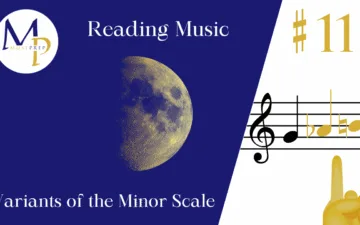 Alt text: "Dark blue background with a large moon image. Text reads 'Reading Music' and 'Variants of the Minor Scale.' Musical notes and a pointing finger on a white segment with '#11' in gold. Logo with 'MP Music Prep' in the corner."