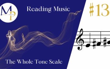 Alt text: "Music prep image with a dark blue background, features 'Reading Music: The Whole Tone Scale' with sheet music notes and a swirling wave. Number 13 in gold."